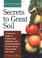 Go to record Secrets to great soil : a grower's guide to composting, mu...