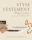 Go to record Style statement : live by your own design