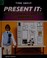 Go to record Present it : understanding contexts and audiences