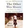 Go to record The other Wes Moore : one name, two fates