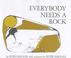 Go to record Everybody needs a rock
