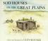 Go to record Sod houses on the Great Plains