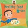 Go to record Healthy food for Dylan