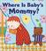 Go to record Where is baby's mommy? a lift-the-flap book