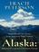 Go to record Alaska : four inspirational love stories from America's fi...