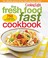 Go to record Cooking light : the fresh food fast cookbook.