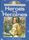 Go to record Heroes and heroines