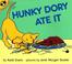 Go to record Hunky Dory ate it