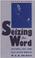 Go to record Seizing the word : history, art, and self in the work of W...