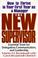 Go to record The new supervisor : how to thrive in your first year as a...