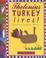 Go to record Thelonius Turkey lives! : (on Felicia Ferguson's farm)