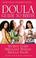 Go to record The doula guide to birth : secrets every pregnant woman sh...