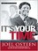 Go to record It's your time activate your faith, achieve your dreams, a...
