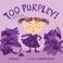 Go to record Too purpley!