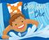 Go to record Splish, splash, and blue