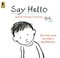 Go to record Say hello