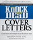 Go to record Knock 'em dead cover letters : cover letters and strategie...
