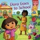 Go to record Dora goes to school : Dora the explorer #8 / Dora goes to ...