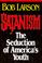 Go to record Satanism : the seduction of America's youth