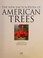 Go to record The new encyclopedia of American trees