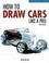 Go to record How to draw cars like a pro