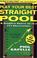 Go to record Play you best straight pool : a complete course on 14.1