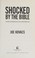 Go to record Shocked by the Bible : the most astonishing facts you've n...