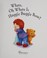 Go to record Where, oh where is Huggle Buggle Bear?