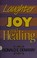 Go to record LAUGHTER, JOY AND HEALING