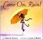 Go to record Come on, rain