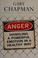 Go to record Anger : handling a powerful emotion in a healthy way