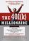 Go to record The 401 (k) millionaire : how I started with nothing and m...