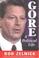 Go to record Gore : a political life