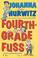 Go to record Fourth grade fuss