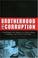 Go to record Brotherhood of corruption : a cop breaks the silence on po...