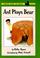 Go to record Ant plays bear