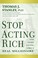 Go to record Stop acting rich : --and start living like a real milliona...