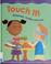 Go to record Touch it! : materials, matter and you