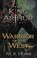 Go to record The King Arthur trilogy. Book 2, Warrior of the West