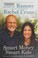 Go to record Smart money smart kids : raising the next generation to wi...