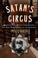 Go to record Satan's circus : murder, vice, police corruption, and New ...