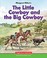 Go to record The little cowboy and the big cowboy