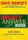 Go to record The money answer book : quick answers to your everyday fin...