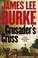 Go to record Crusader's cross : a Dave Robicheaux novel